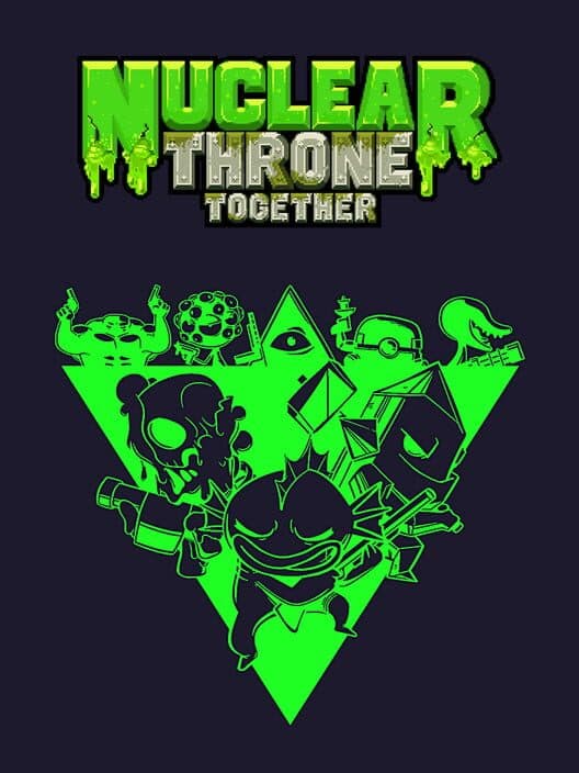 Обложка Nuclear Throne Together