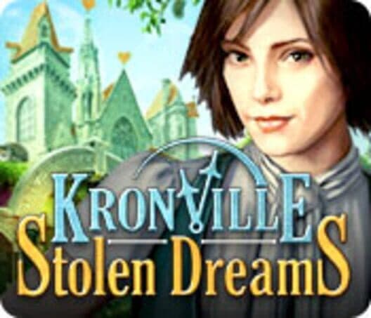 Обложка Kronville: Stolen Dreams