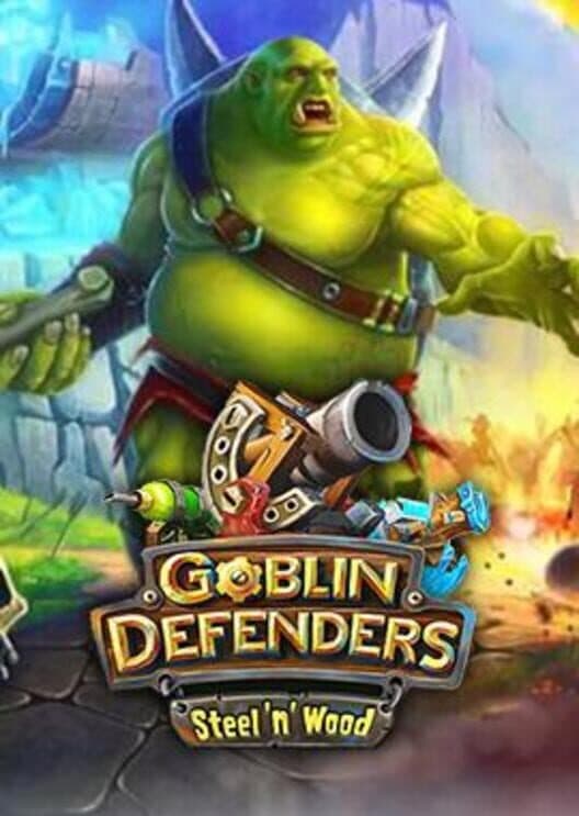 Обложка Goblin Defenders: Steel 'n' Wood