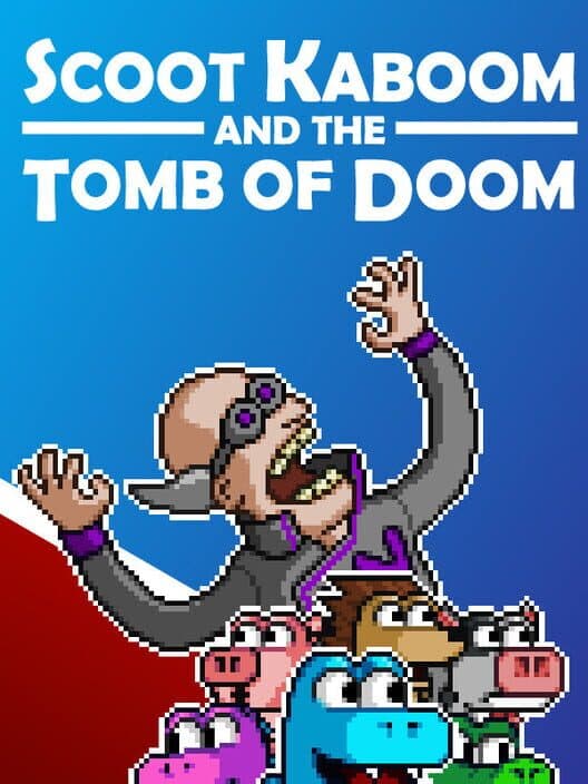 Обложка Scoot Kaboom and the Tomb of Doom