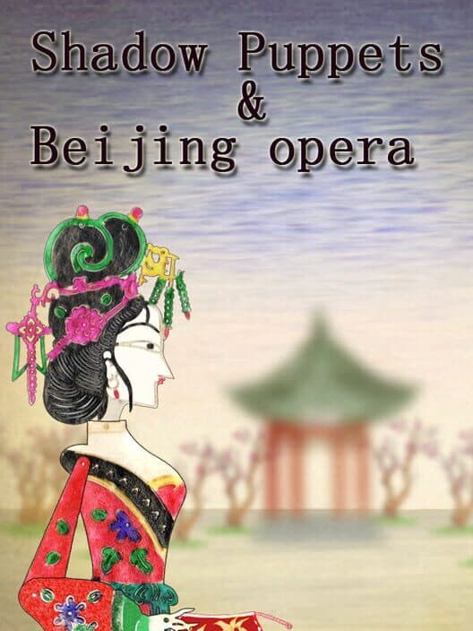 Обложка Shadow Puppets & Beijing opera
