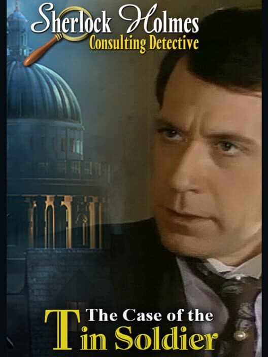 Обложка Sherlock Holmes Consulting Detective: The Case of the Tin Soldier
