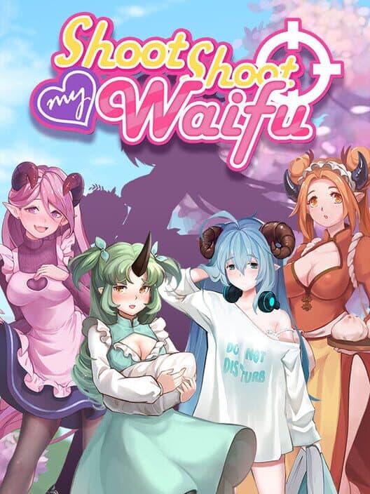 Обложка Shoot Shoot My Waifu