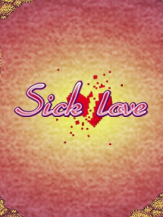 Обложка Sick Love - An RPG Maker Novel