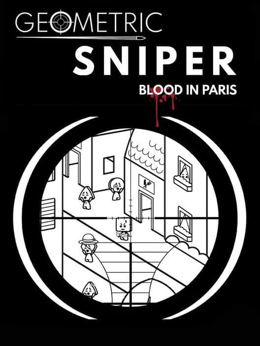Обложка Geometric Sniper: Blood in Paris