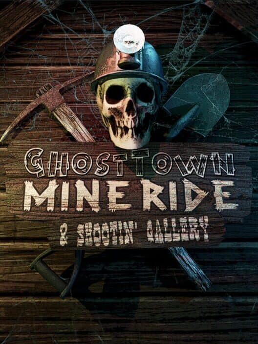 Обложка Ghost Town Mine Ride & Shootin' Gallery