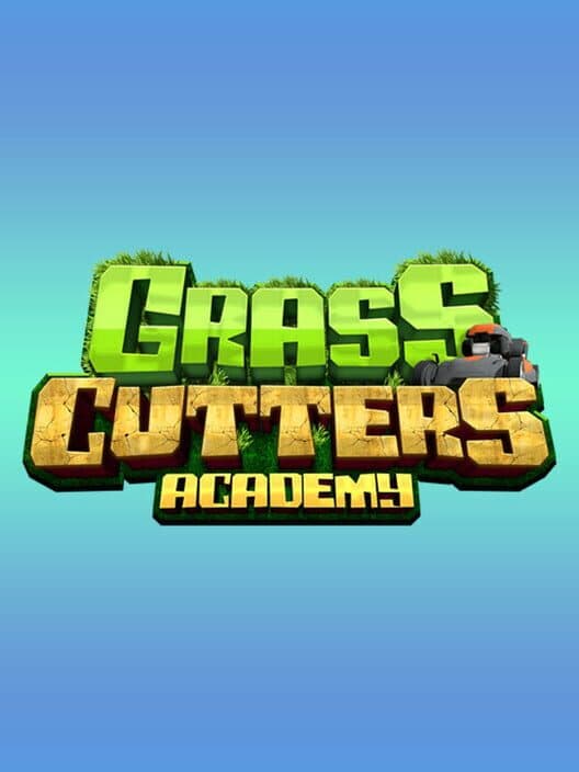 Обложка Grass Cutters Academy