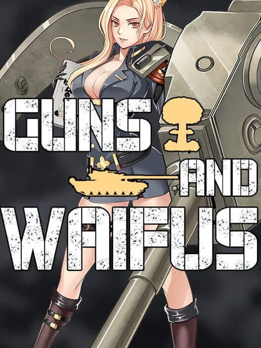 Обложка Guns and Waifus