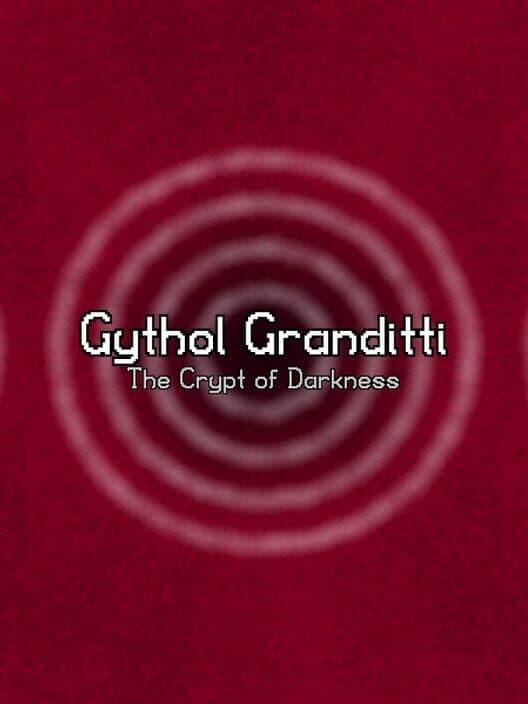 Обложка Gythol Granditti: The Crypt of Darkness