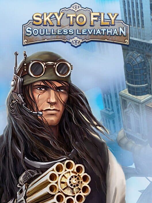 Обложка Sky to Fly: Soulless Leviathan