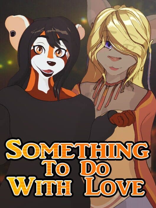 Обложка Something to Do with Love