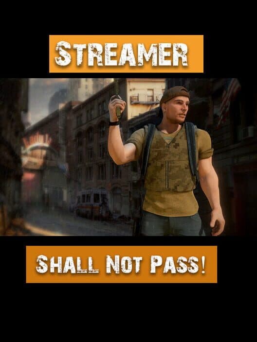 Обложка Streamer Shall Not Pass!