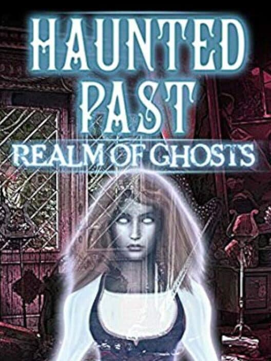 Обложка Haunted Past: Realm of Ghosts