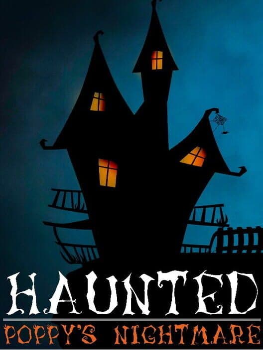 Обложка Haunted: Poppy's Nightmare
