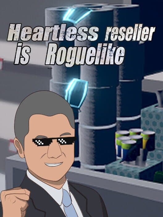 Обложка Heartless Reseller is Roguelike