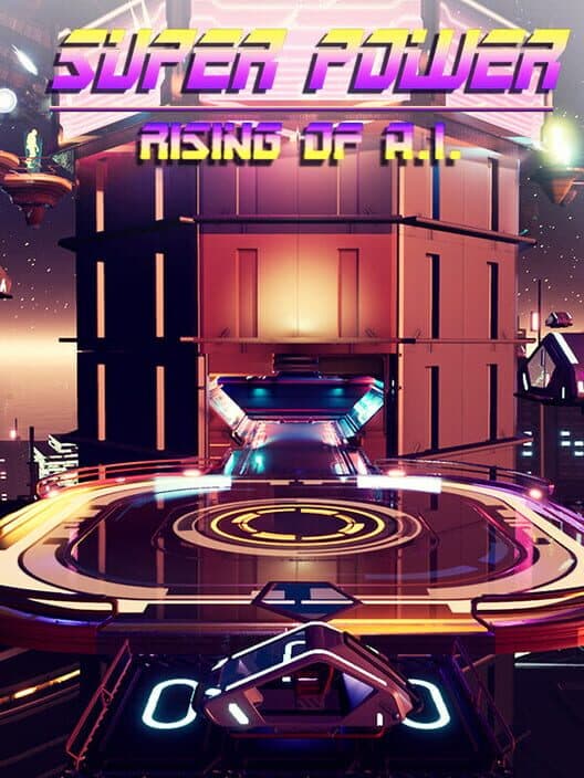 Обложка Super Power: Rising of A.I.