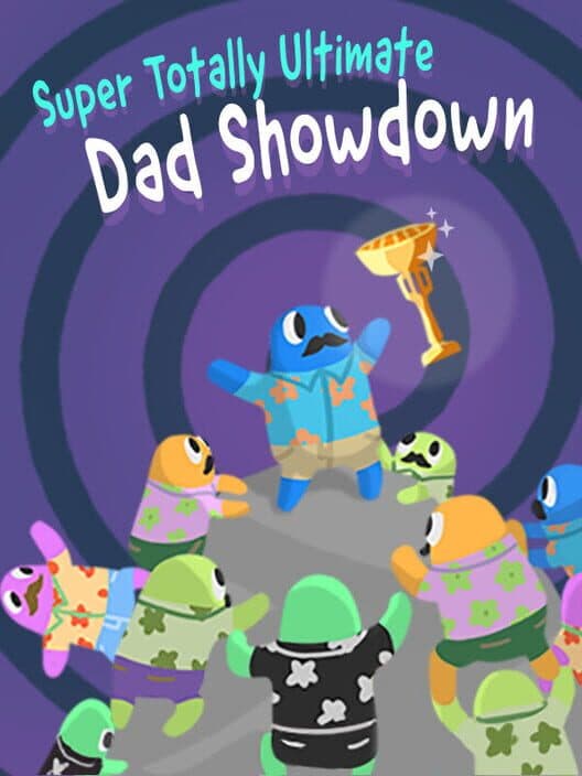 Обложка Super Totally Ultimate Dad Showdown