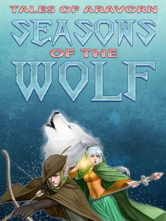 Обложка Tales of Aravorn: Seasons of the Wolf