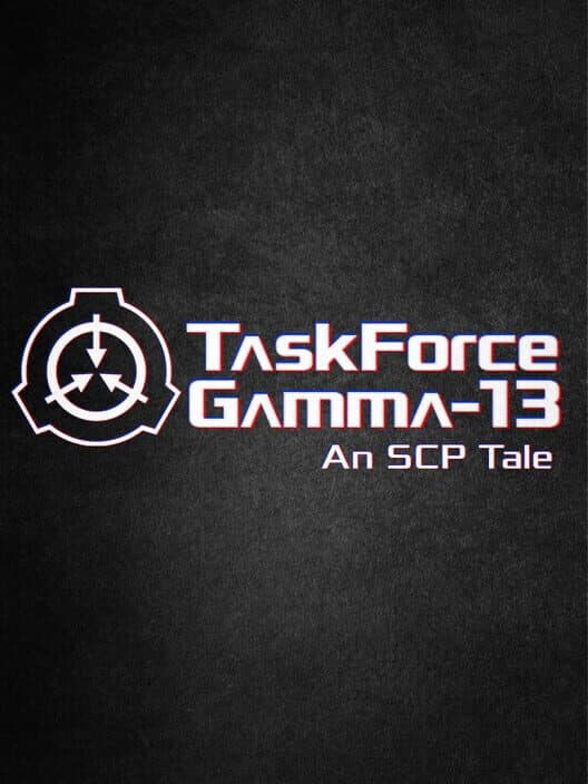 Обложка TaskForce Gamma-13 : An SCP Tale
