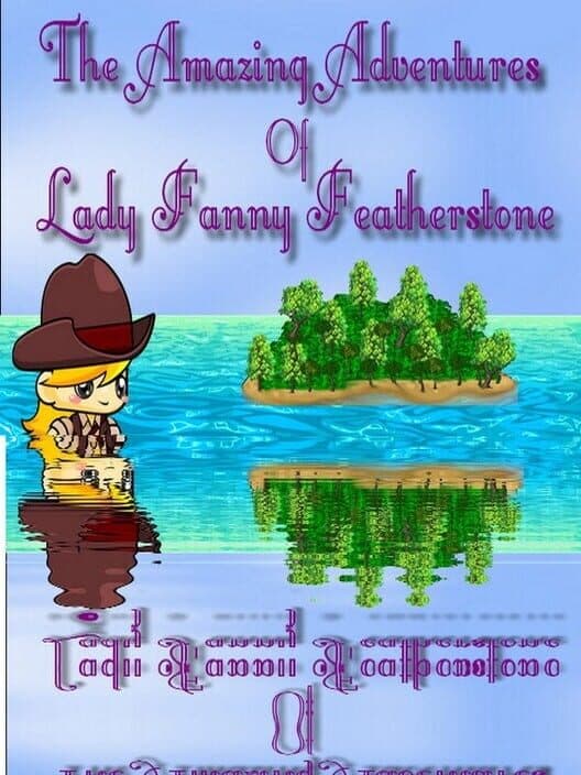 Обложка The Amazing Adventures of Lady Fanny Featherstone