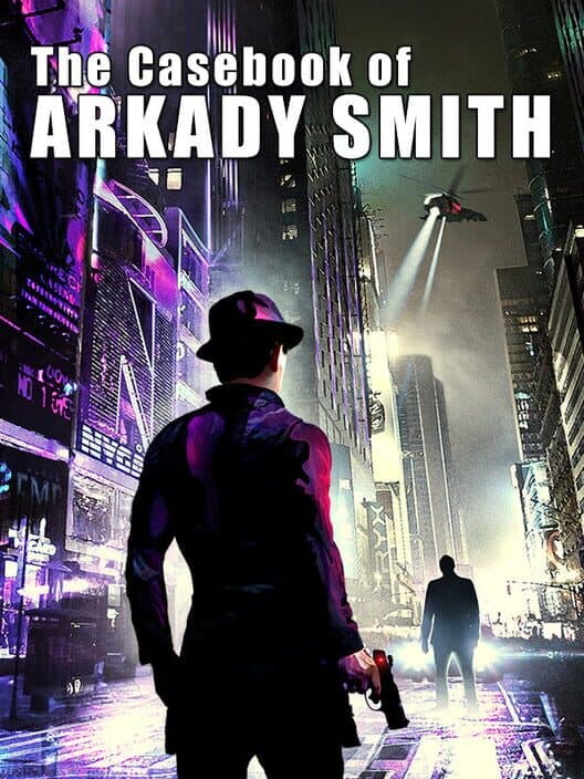 Обложка The Casebook of Arkady Smith