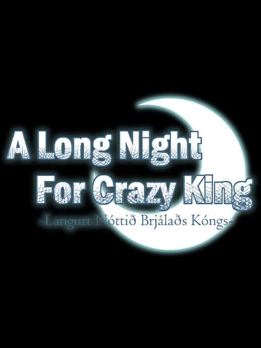 Обложка A Long Night For Crazy King