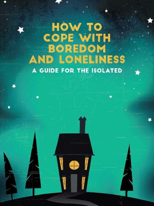 Обложка How to Cope with Boredom and Loneliness