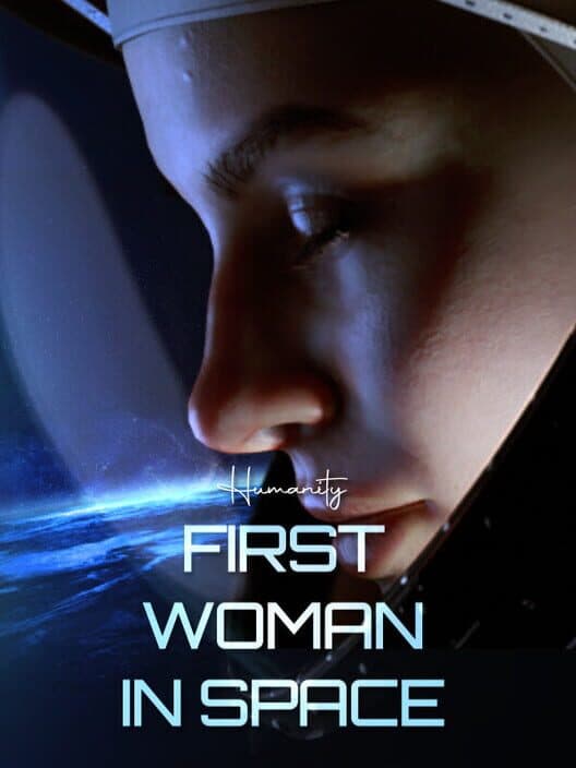 Обложка Humanity: First Woman In Space