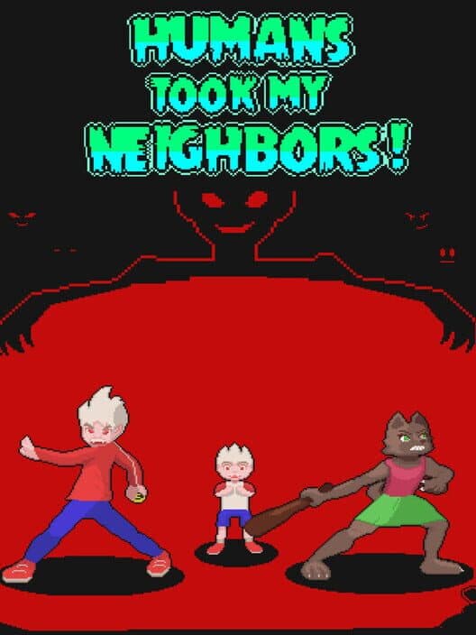 Обложка Humans Took My Neighbors!