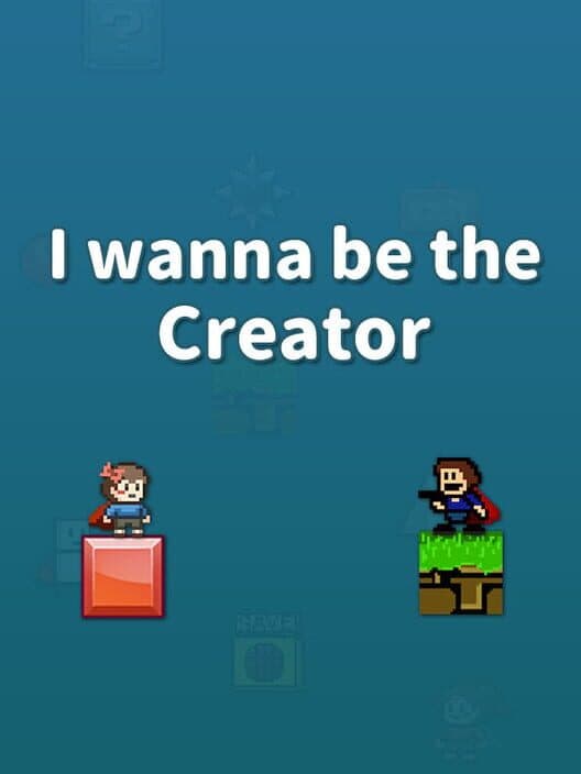 Обложка I Wanna Be the Creator