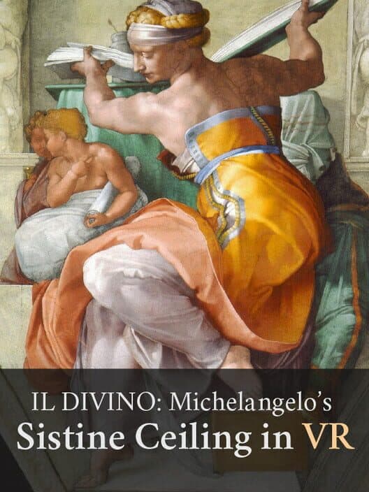 Обложка Il Divino: Michelangelo's Sistine Ceiling in VR