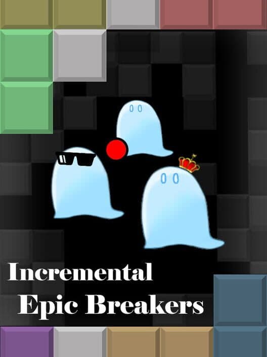 Обложка Incremental Epic Breakers