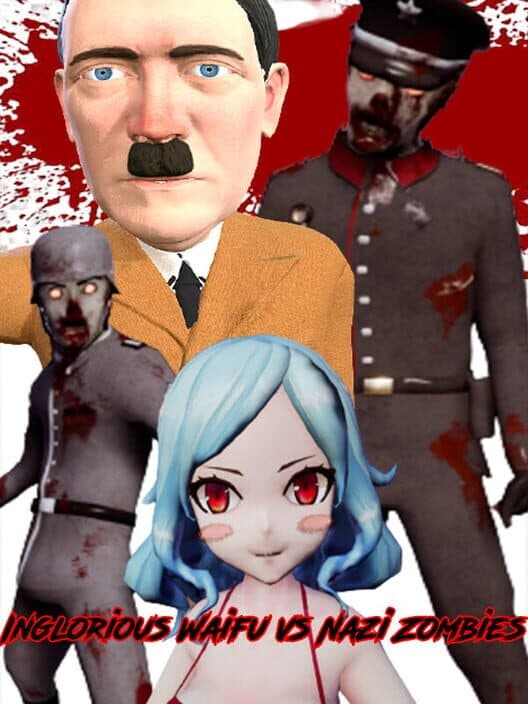Обложка Inglorious Waifu VS Nazi Zombies