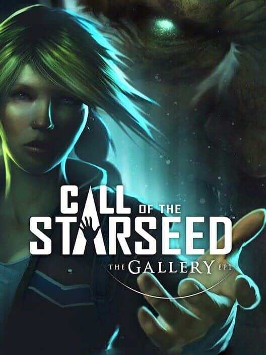 Обложка The Gallery: Episode 1 - Call of the Starseed