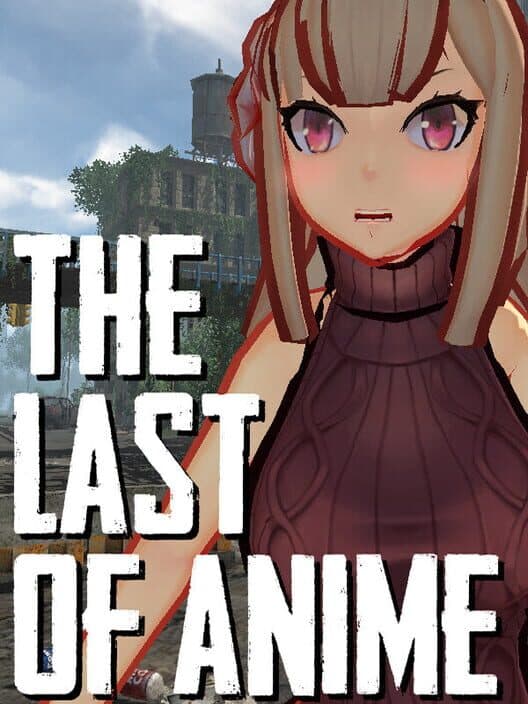 Обложка The Last of Anime
