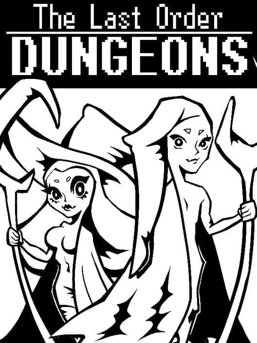 Обложка The Last Order: Dungeons