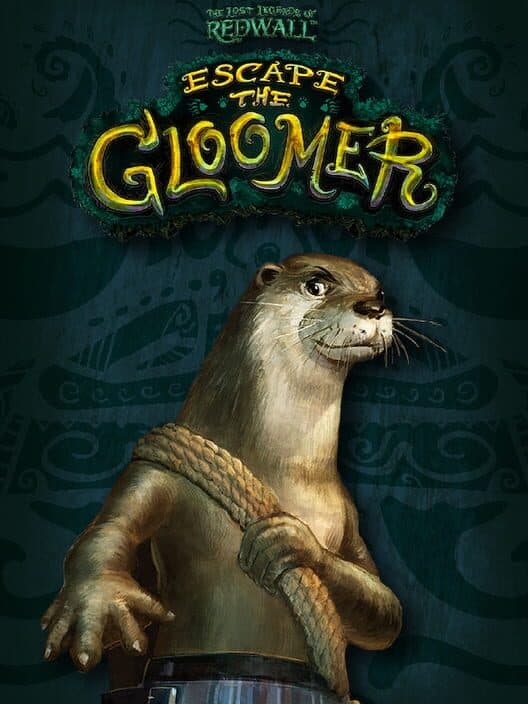 Обложка The Lost Legends of Redwall: Escape the Gloomer