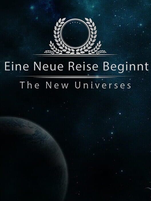 Обложка The New Universes: Eine Neue Reise Beginnt - Chapter 1