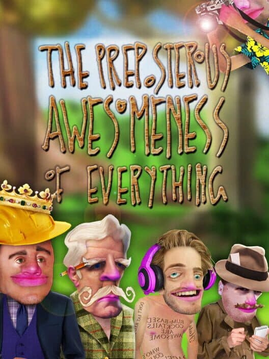 Обложка The Preposterous Awesomeness of Everything