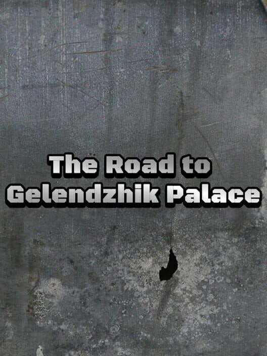 Обложка The Road to Gelendzhik Palace