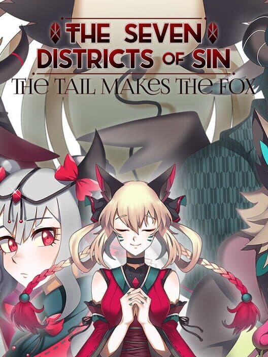 Обложка The Seven Districts of Sin: The Tail Makes the Fox - Episode 1