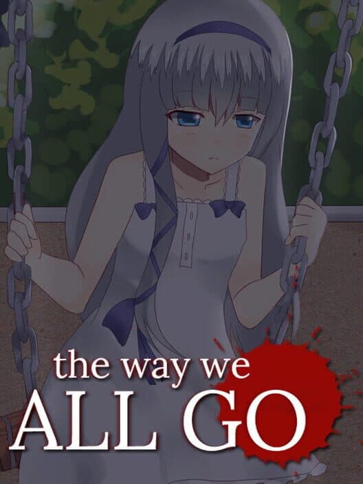 Обложка The Way We ALL GO