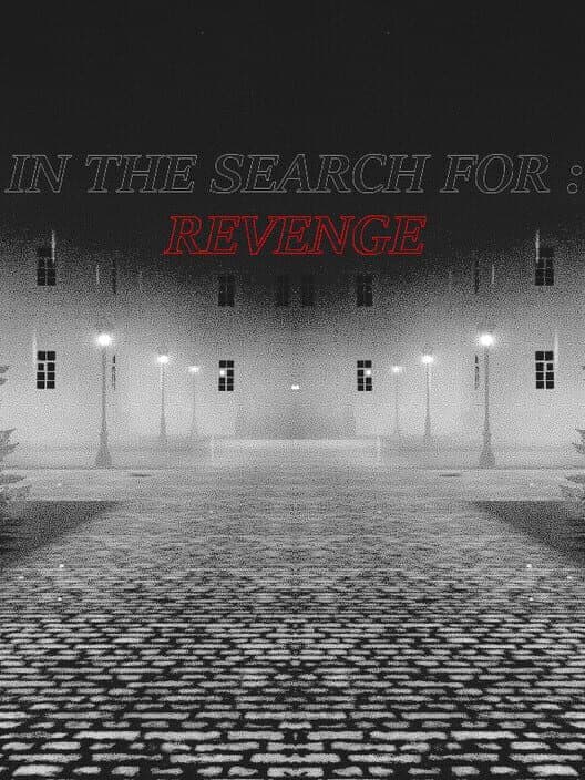 Обложка In the Search For: Revenge