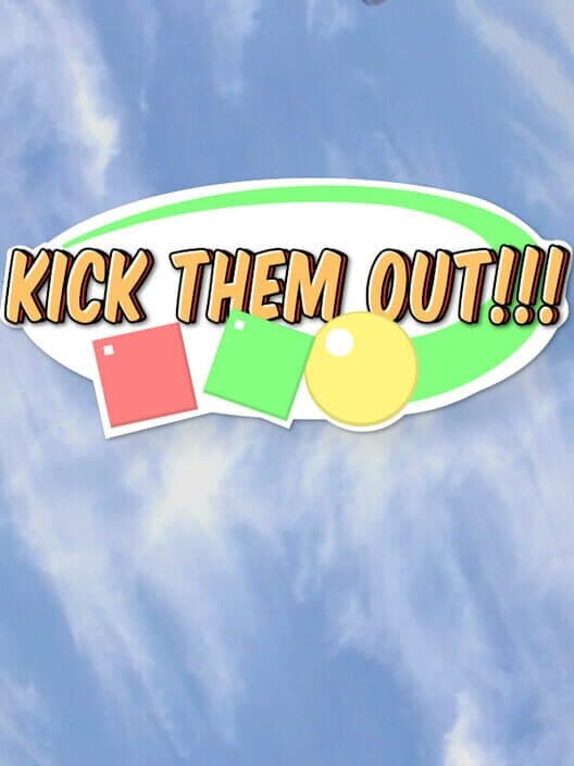 Обложка Kick Them Out!!!