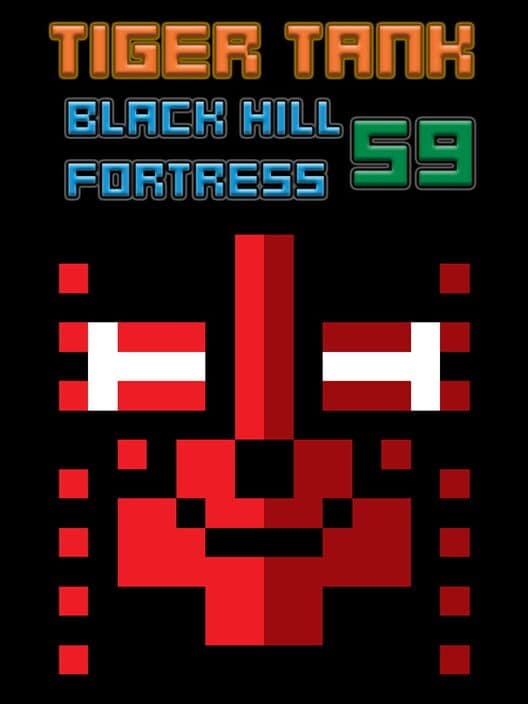 Обложка Tiger Tank 59 I Black Hill Fortress
