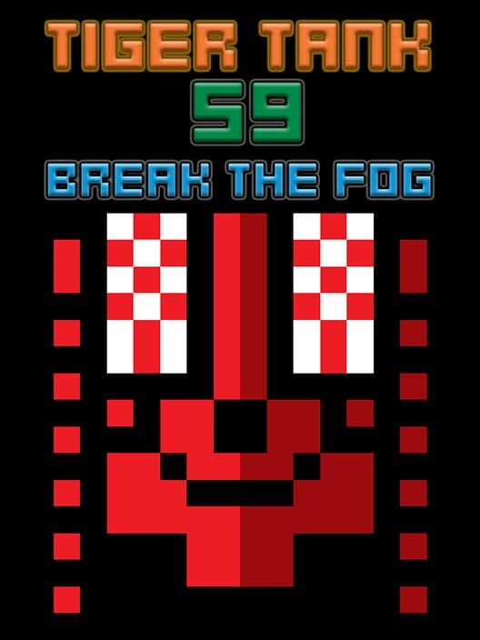 Обложка Tiger Tank 59 I: Break the Fog