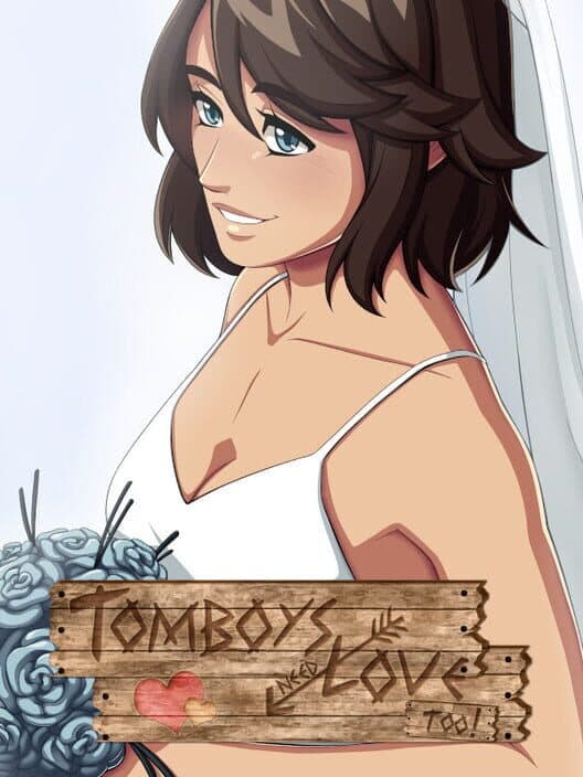 Обложка Tomboys Need Love Too!