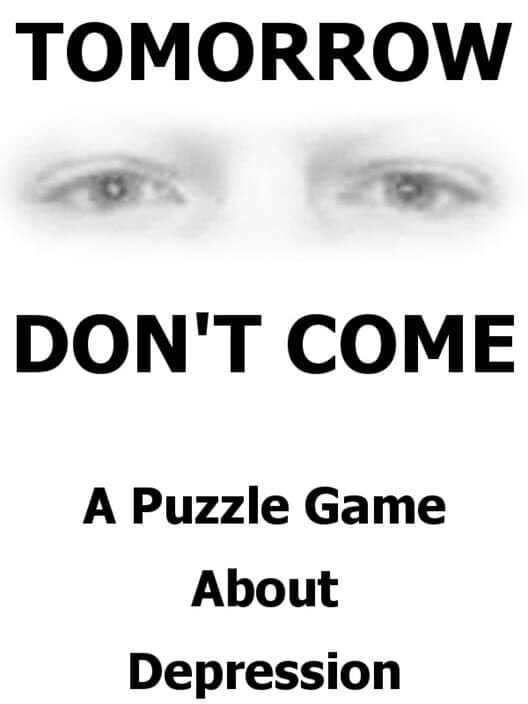 Обложка Tomorrow Don't Come