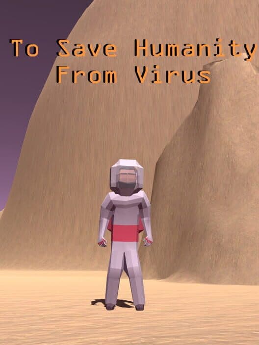 Обложка To Save Humanity From Virus