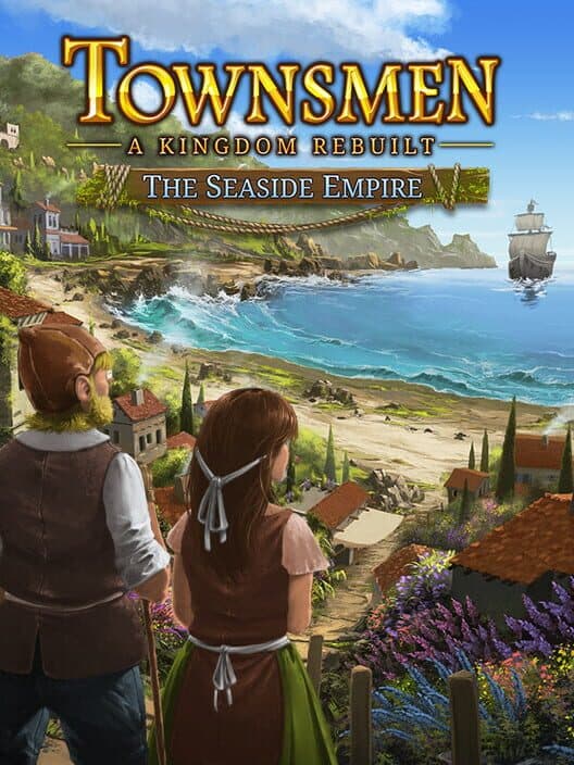 Обложка Townsmen: A Kingdom Rebuilt - The Seaside Empire